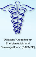 Deutsche Akademie für Energiemedizin und Bioenergetik e.V. (DAEMBE)